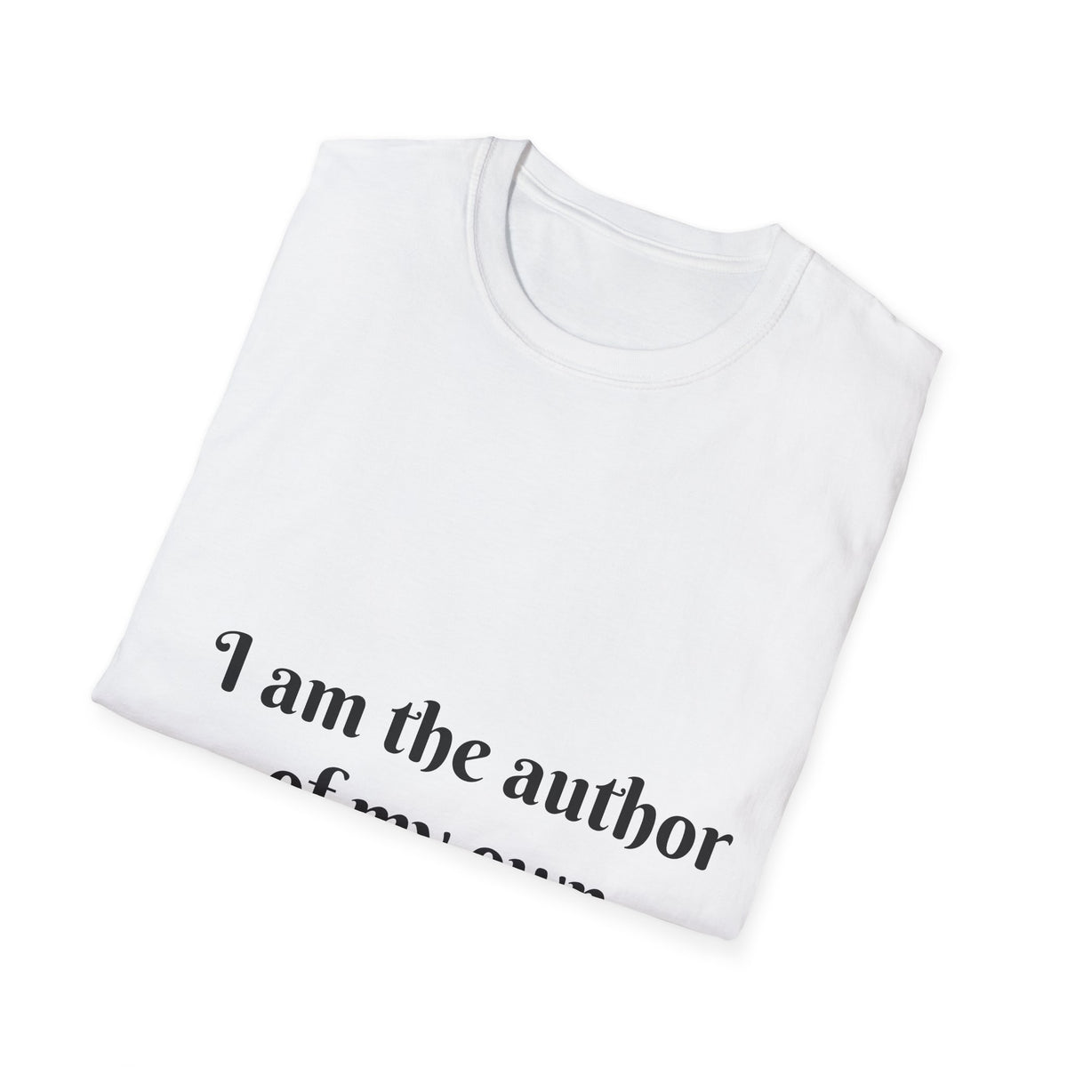 "I Am The Author of My Own Transformation" — Unisex Softstyle T‑Shirt
