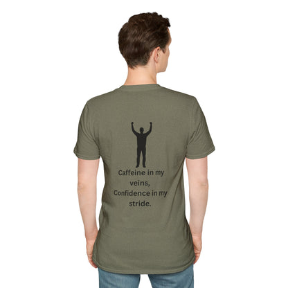 “Caffeine In My Veins, Confidence In My Stride” Tee Shirt