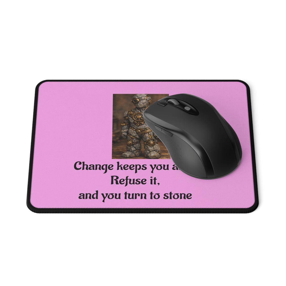 Change Keeps You Alive — Inspirational Mouse Pad Light Pink