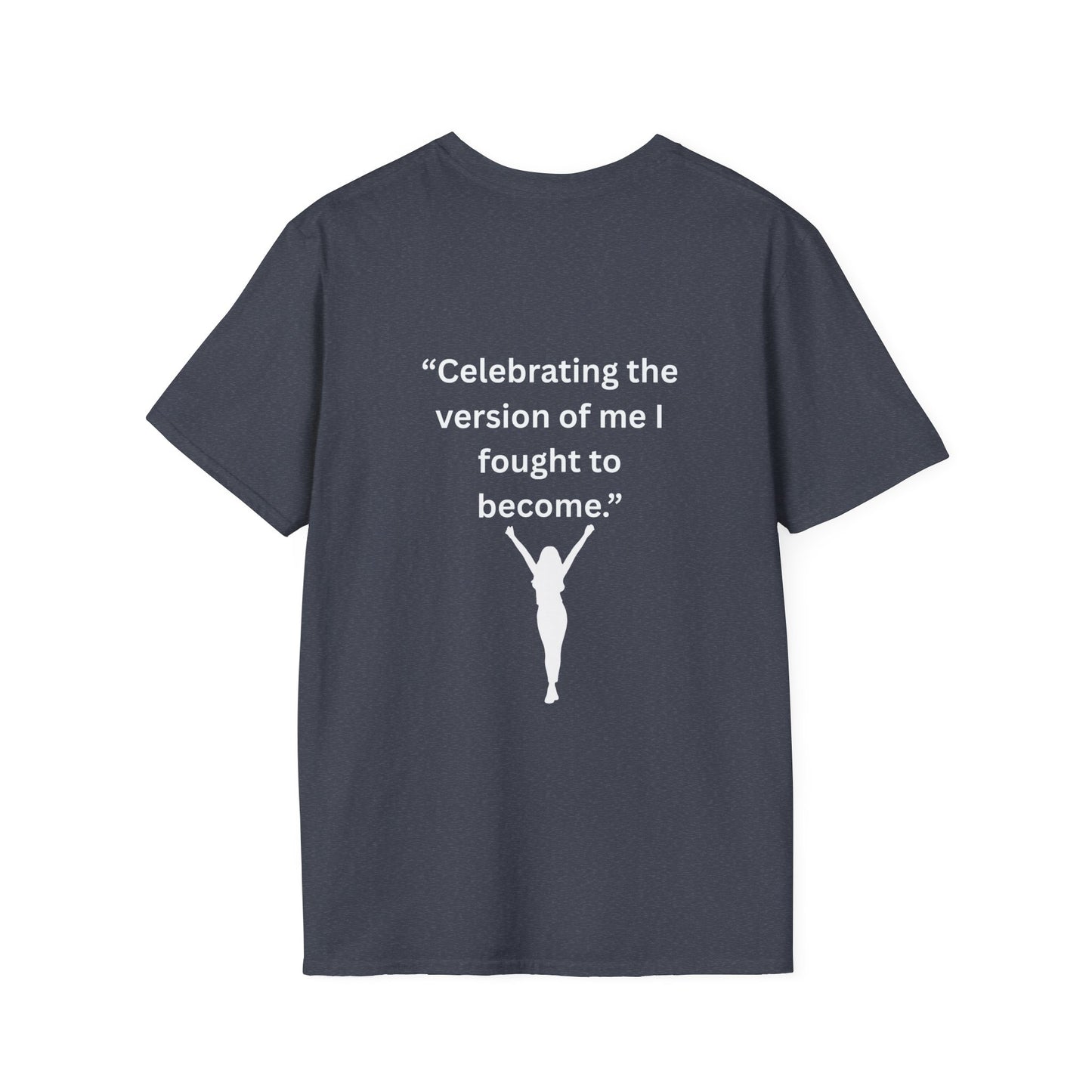 "Celebrating The Version of Me" — Empowered Woman Unisex Softstyle Tee (White Print)
