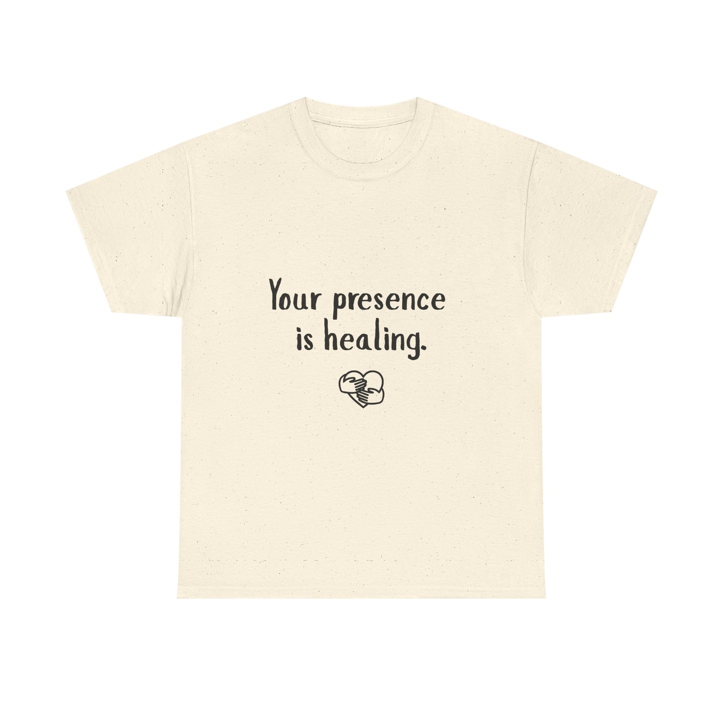Your Presence Is Healing — Unisex Tee