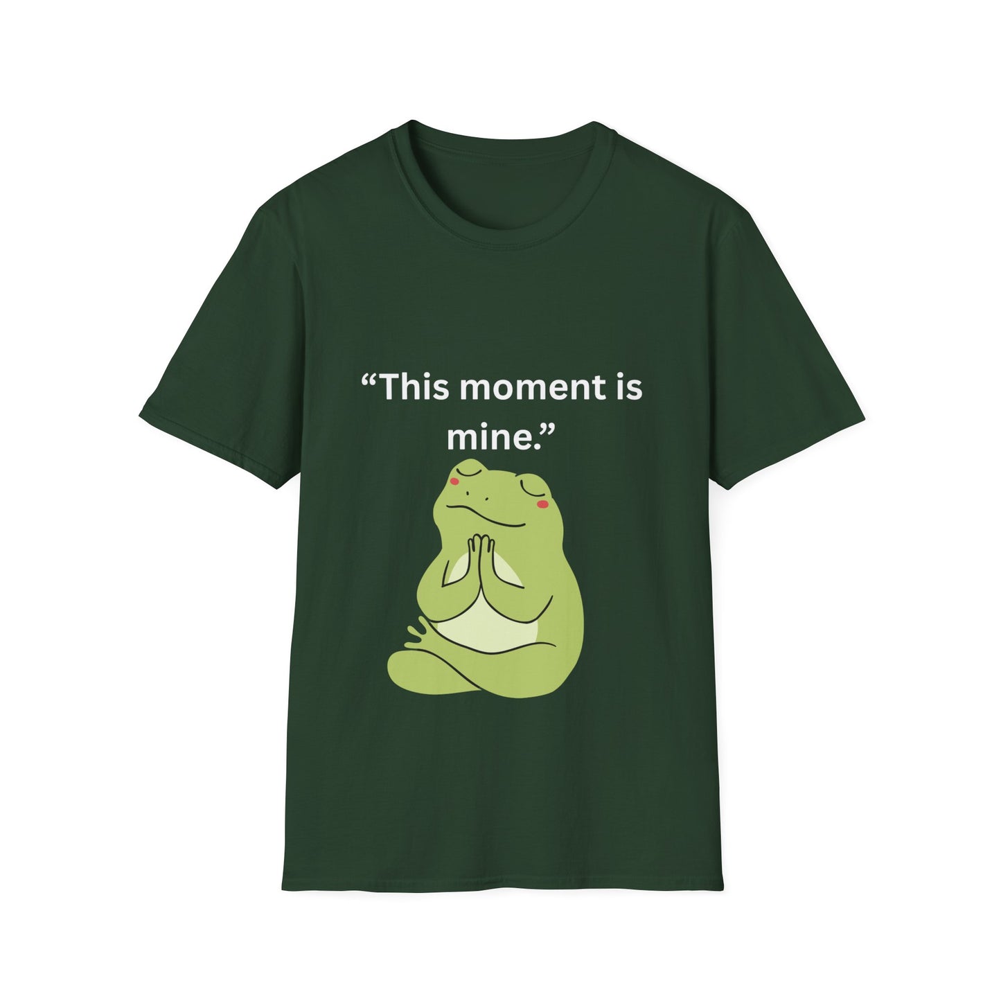 "This Moment Is Mine" — Unisex Softstyle Tee (White Print)