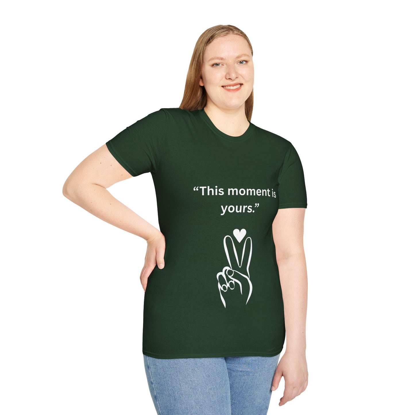 "This Moment Is Yours" — Peace & Heart Unisex Softstyle Tee (White Print)