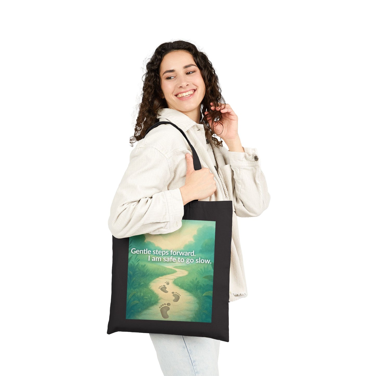 Tote Bag — "Gentle Steps Forward, I’m Going to Go Slow" Inspirational Canvas Tote