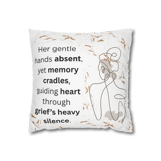 Memorial Comfort Pillowcase — "Her gentle hands absent, yet memory cradles"