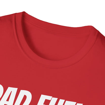 Dad Fuel Funny T-Shirt – Coffee, Bad Jokes & Unconditional Love