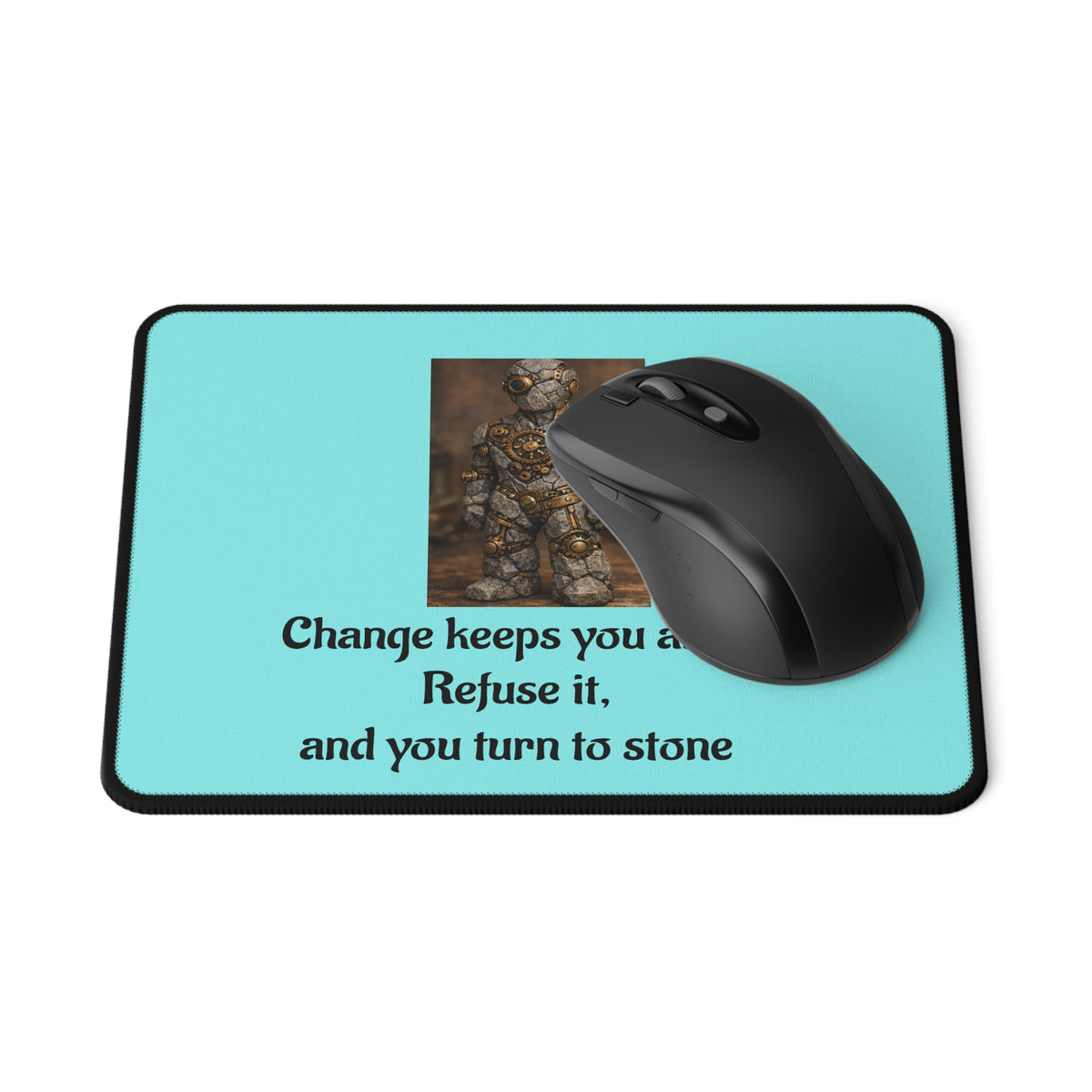 Change Keeps You Alive — Inspirational Mouse Pad Light Blue