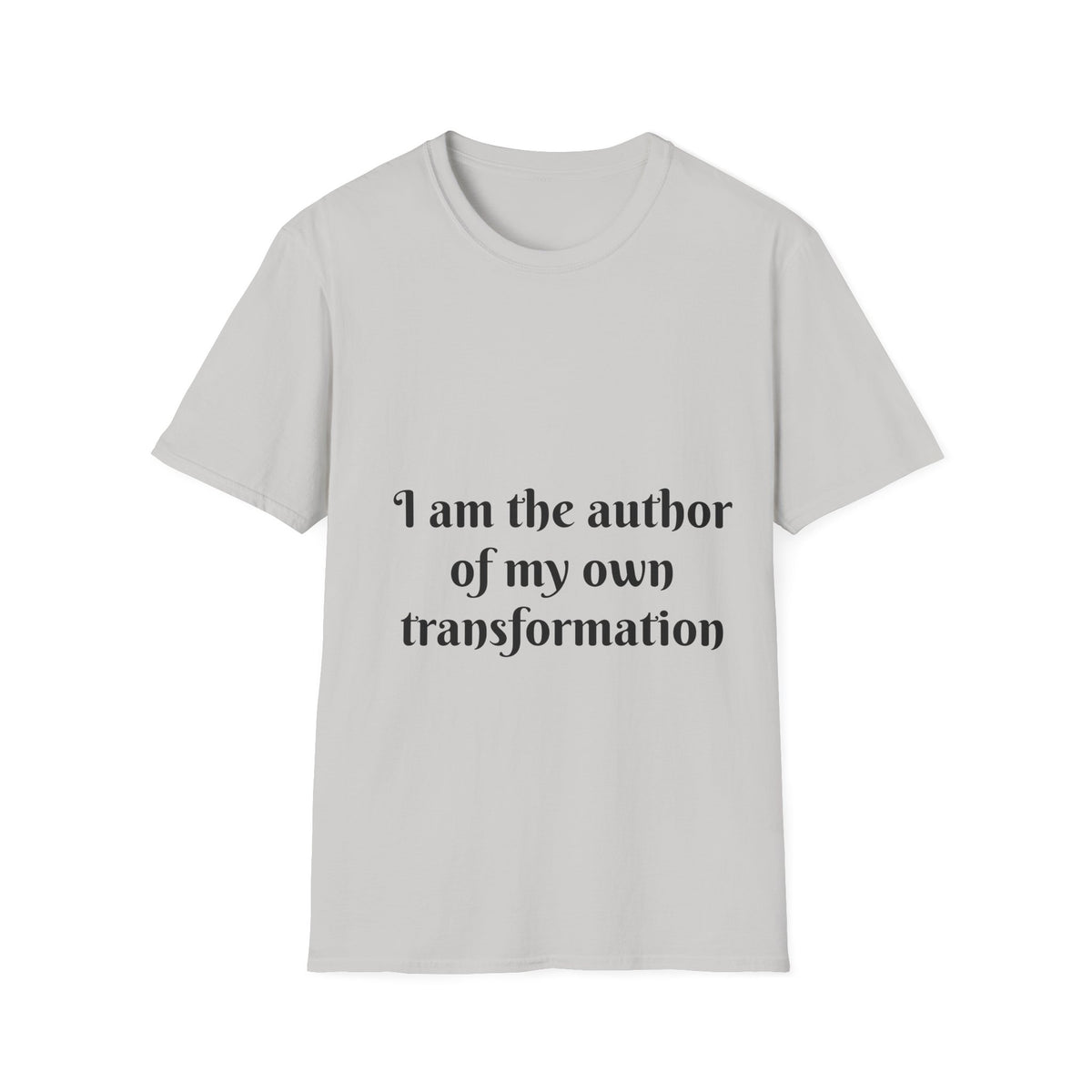"I Am The Author of My Own Transformation" — Unisex Softstyle T‑Shirt