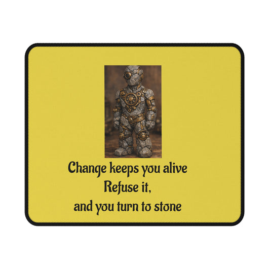 Change Keeps You Alive — Inspirational Mouse Pad Yellow