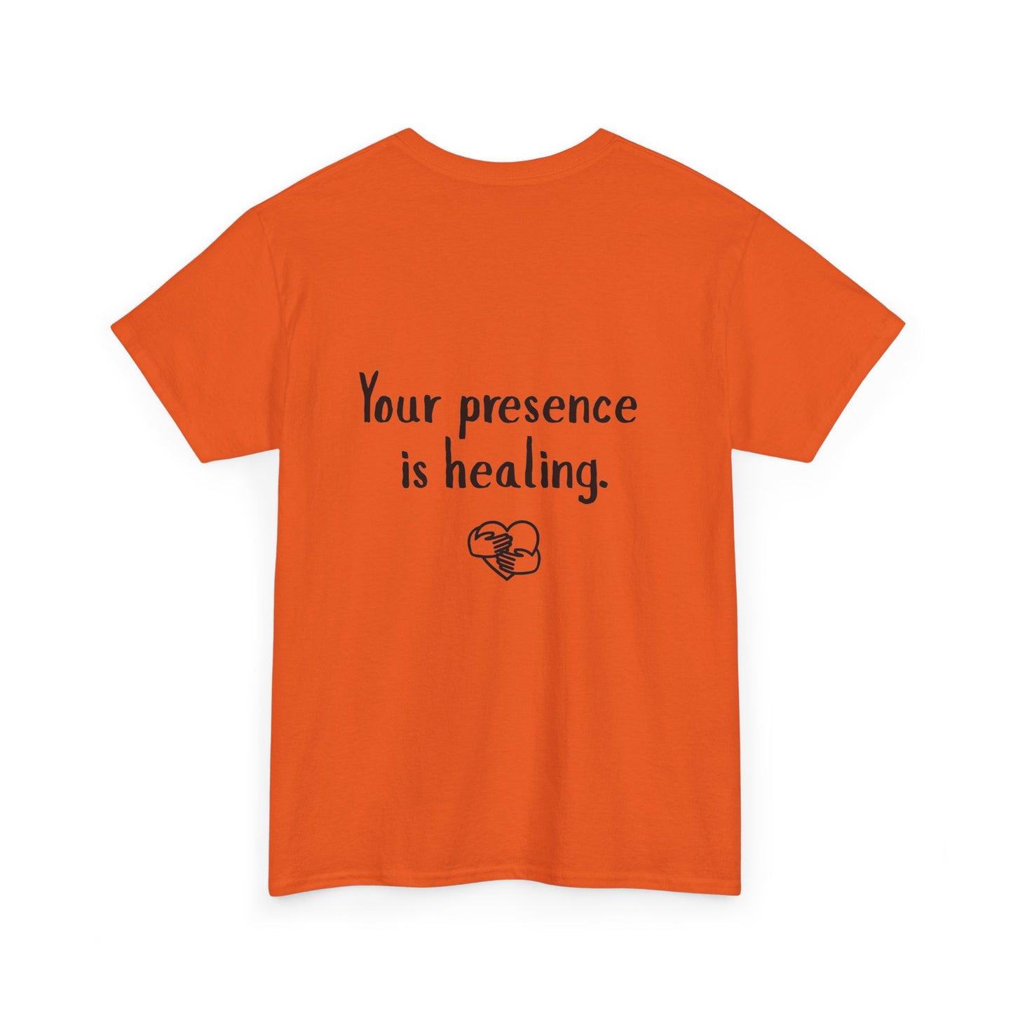 Your Presence Is Healing — Unisex Tee