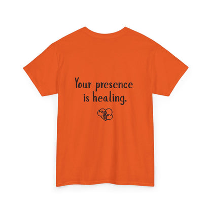 Your Presence Is Healing — Unisex Tee