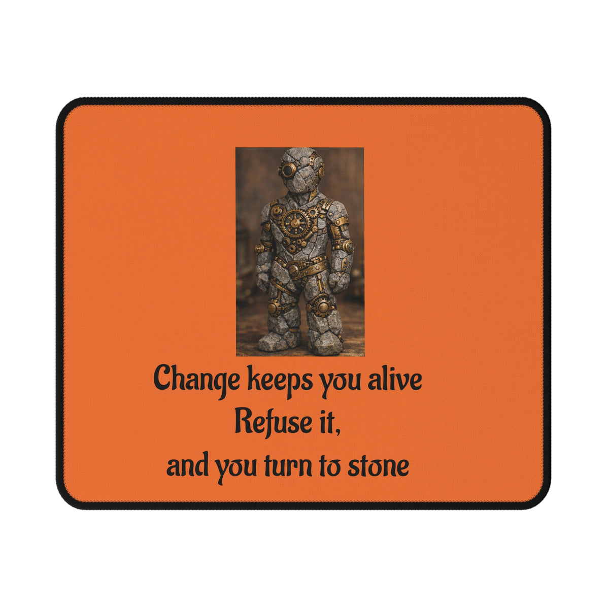 Change Keeps You Alive — Inspirational Mouse Pad Orange