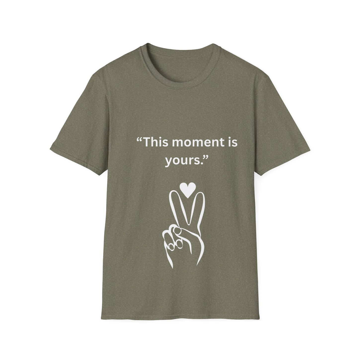 "This Moment Is Yours" — Peace & Heart Unisex Softstyle Tee (White Print)