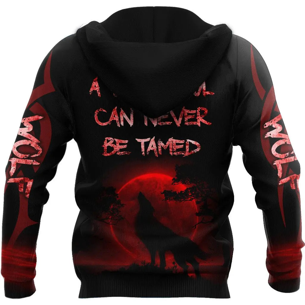 A Wild Soul Can Never Be Tamed 3D All‑Over Printed Hoodie