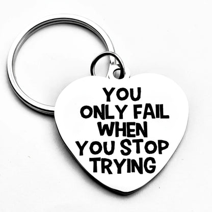 Inspirational Keychain Gift – As Long As You Don’t Give Up, You Won’t Fail