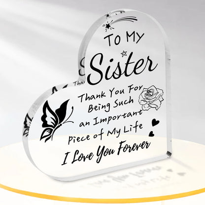To My Sister Acrylic Heart Plaque – A Forever Love Keepsake