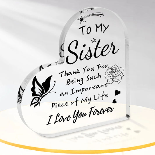 To My Sister Acrylic Heart Plaque – A Forever Love Keepsake