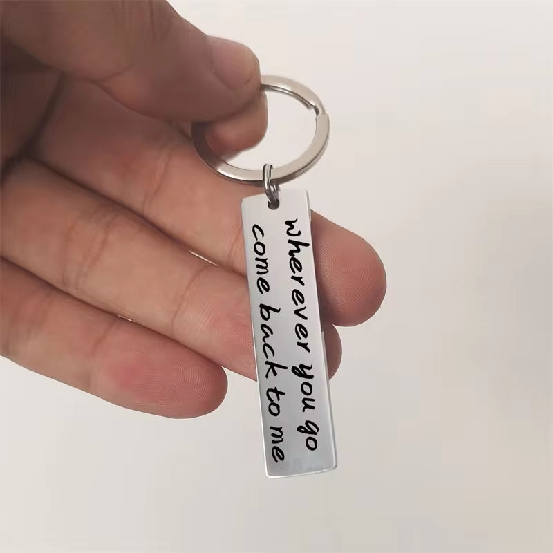 New Wherever You Go,Come Back to Me Keychain, Boyfriend Keychain,Grad Gift,Couples Engraved Keychain,Husband Gift,Boyfriend Gift