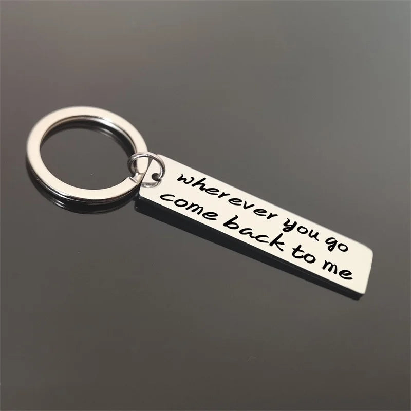 New Wherever You Go,Come Back to Me Keychain, Boyfriend Keychain,Grad Gift,Couples Engraved Keychain,Husband Gift,Boyfriend Gift