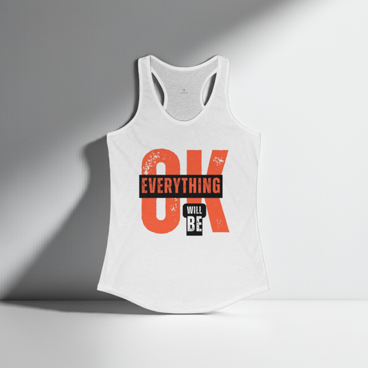 Everything Will Be OK Tank Top – Motivational Yoga & Workout Shirt