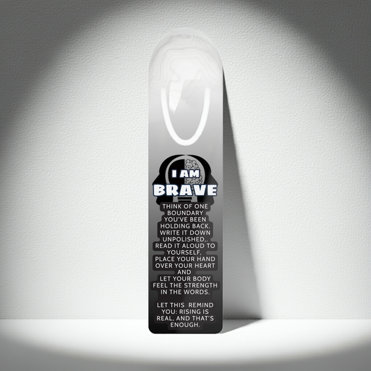 I Am Brave Aluminum Bookmark – Inspirational Reading Gift for Book Lovers