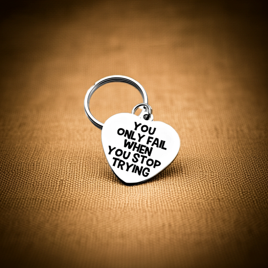 Inspirational Keychain Gift – As Long As You Don’t Give Up, You Won’t Fail